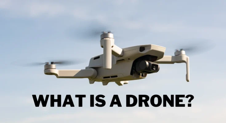 What is a drone