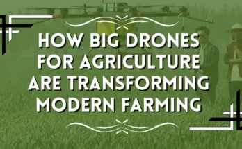 Big Drones for Agriculture